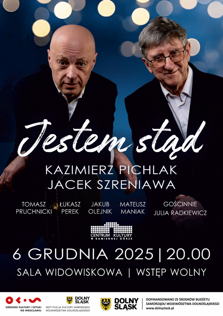 KONCERT „JESTEM STĄD” Kazimierza Pichlaka i Jacka Szreniawy